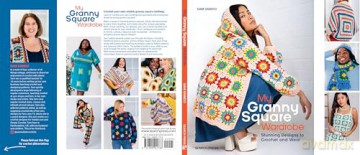 My Granny Square Wardrobe: Stunning Designs to Crochet and Wear - Sam Sabido [KSIĄŻKA]