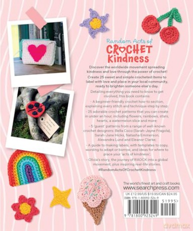 Random Acts of Crochet Kindness: Little projects to share the love - Olivia Dieterich [KSIĄŻKA]