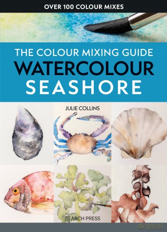 The Colour Mixing Guide: Watercolour Seashore - Julie Collins [KSIĄŻKA]