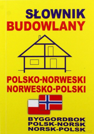 Słownik budowlany polsko-norweski [KSIĄŻKA]