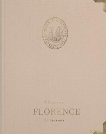 A Guide to Florence: by Seasons - Angus Forrester [KSIĄŻKA]