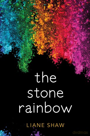 The Stone Rainbow - Liane Shaw [KSIĄŻKA]