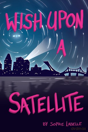 Wish Upon a Satellite - Sophie LaBelle [KSIĄŻKA]