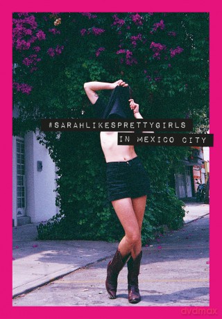Sarahlikesprettygirls: In Mexico City - Sarah Zak [KSIĄŻKA]