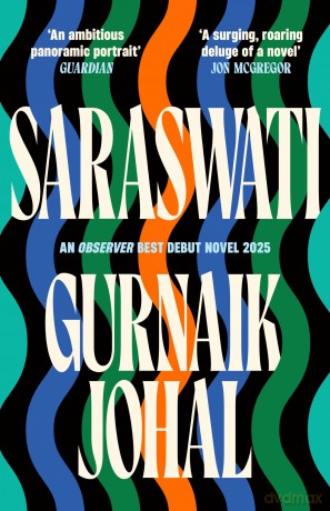 Saraswati: Shortlisted for the Waterstones Debut Fiction Prize - Gurnaik Johal [KSIĄŻKA]