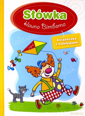 Słówka klauna Bimboma. Książeczka z naklejkami [KSIĄŻKA]