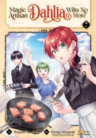 Magic Artisan Dahlia Wilts More 7 (Magic Artisan Dahlia Wilts No More Manga, 7) - Hisaya Amagishi [KOMIKS]