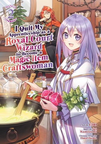 I Quit My Apprenticeship as a Royal Court Wizard to Become a Magic Item Craftswoman (Manga) Vol. 2 - Sei Kamiizumi [KOMIKS]