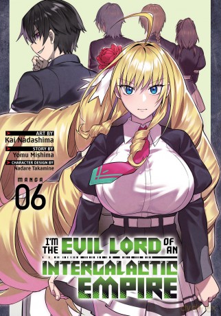 I'm the Evil Lord of an Intergalactic Empire! (Manga) Vol. 6: 5 - Yomu Mishima [KSIĄŻKA]