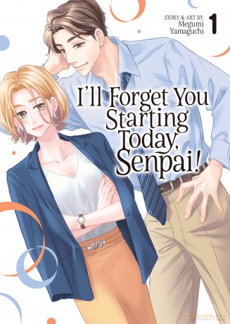I'll Forget You Starting Today, Senpai! Vol. 1 - Megumi Yamaguchi [KSIĄŻKA]
