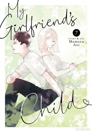 My Girlfriend's Child Vol. 7 - Mamoru Aoi [KSIĄŻKA]