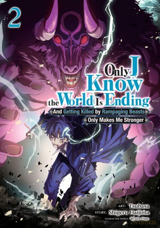 Only I Know the World Is Ending and Getting Killed by Rampaging Beasts Only Makes Me Stronger (Manga) Vol. 2 - Shigeru Haijima [KSIĄŻKA]