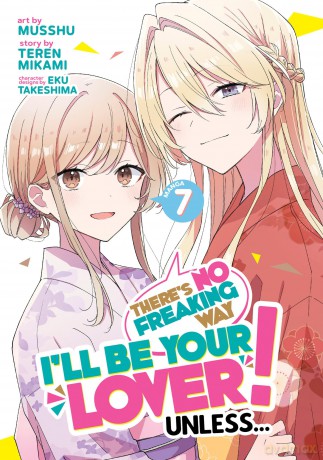 There's No Freaking Way I'll be Your Lover! Unless... (Manga) Vol. 7 - Teren Mikami [KSIĄŻKA]
