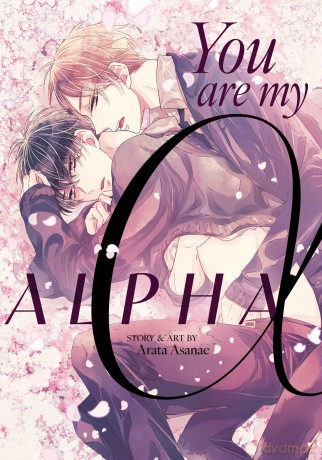 You Are My Alpha - Arata Asanae [KOMIKS]