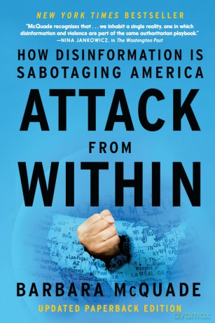 Attack from Within: How Disinformation is Sabotaging America - Barbara McQuade [KSIĄŻKA]