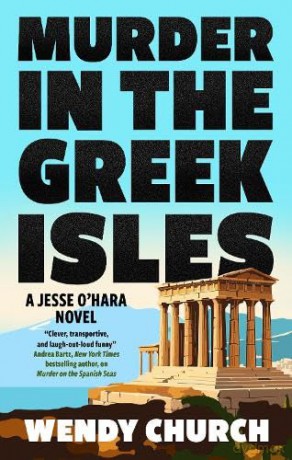 Murder in the Greek Isles (A Jesse O'Hara Novel) - Wendy Church [KSIĄŻKA]
