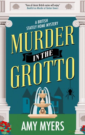 Murder in the Grotto: 2 (A British Stately Home Mystery) - Amy Myers [KSIĄŻKA]