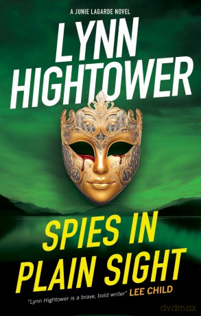 Spies in Plain Sight: 2 (A Junie Lagarde Novel) - Lynn Hightower [KSIĄŻKA]