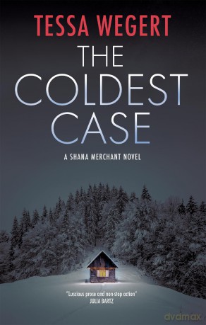 The Coldest Case: 6 (A Shana Merchant Novel) - Tessa Wegert [KSIĄŻKA]