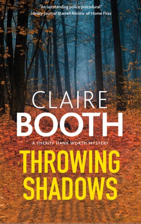 Throwing Shadows (A Sheriff Hank Worth Mystery) - Claire Booth [KSIĄŻKA]