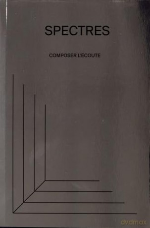 SPECTERS: Composer l'écoute - Félicia Atkinson [KSIĄŻKA]