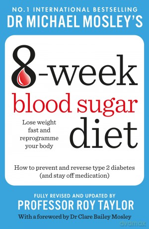 Michael Mosley's 8 Week Blood Sugar Diet - Dr Michael Mosley [KSIĄŻKA]