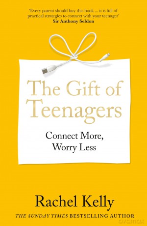The Gift of Teenagers: Connect More, Worry Less - Rachel Kelly [KSIĄŻKA]