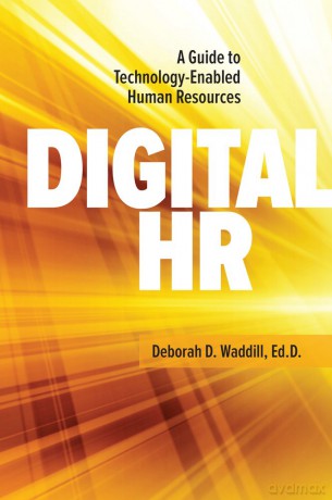 Digital HR: A Guide to Technology-Enabled Human Resources - Deborah Waddill [KSIĄŻKA]