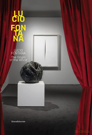 Fontana: L'origine du monde - Edited by Silvana Editoriale [KSIĄŻKA]