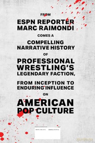 Say Hello to the Bad Guys: How Professional Wrestling's New World Order Changed America - Marc Raimondi [KSIĄŻKA]