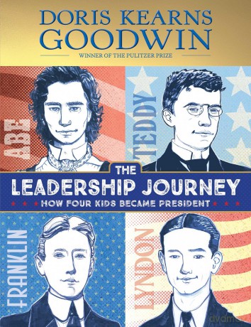 The Leadership Journey: How Four Kids Became President - Doris Kearns Goodwin [KSIĄŻKA]