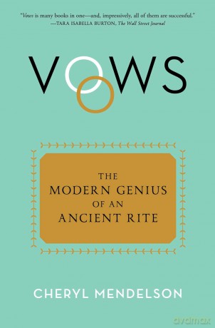 Vows: The Modern Genius of an Ancient Rite - Cheryl Mendelson [KSIĄŻKA]