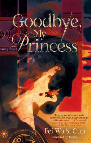 Goodbye, My Princess - Fei Wo Si Cun [KSIĄŻKA]