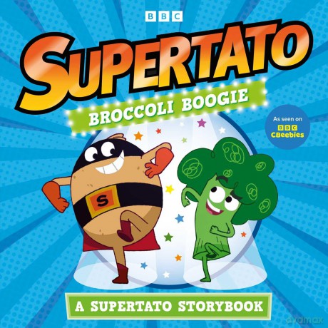 Broccoli Boogie: A Supertato Storybook: As Seen on BBC CBeebies - Supertato [KSIĄŻKA]