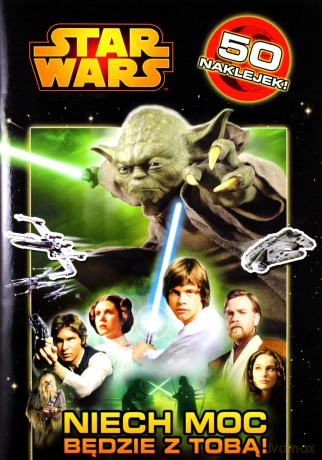 Gwiezdne Wojny. Niech Moc będzie z Tobą! (Star Wars) [KSIĄŻKA]