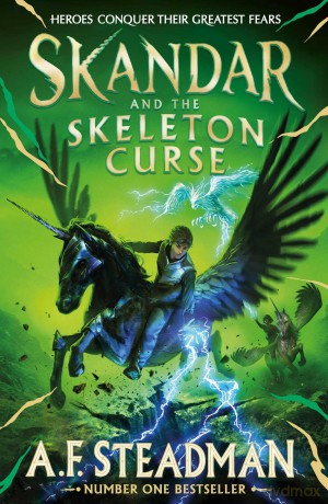 Skandar and the Skeleton Curse: A. F. Steadman: Volume 4 - A.F. Steadman [KSIĄŻKA]