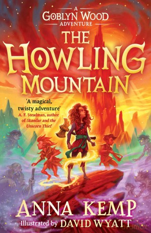 The Howling Mountain: Volume 3 (A Goblyn Wood Adventure) - Anna Kemp [KSIĄŻKA]