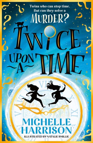 Twice Upon a Time: The perfect time-travel mystery - Michelle Harrison [KSIĄŻKA]