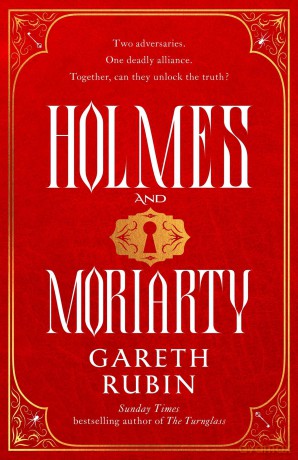 Holmes and Moriarty: The new official Sherlock Holmes novel - Gareth Rubin [KSIĄŻKA]