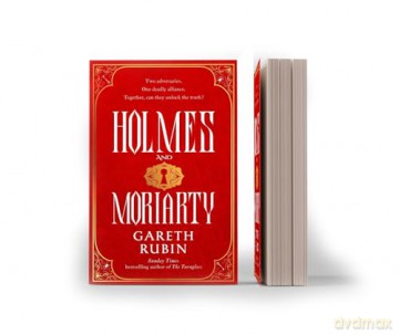 Holmes and Moriarty: The new official Sherlock Holmes novel - Gareth Rubin [KSIĄŻKA]