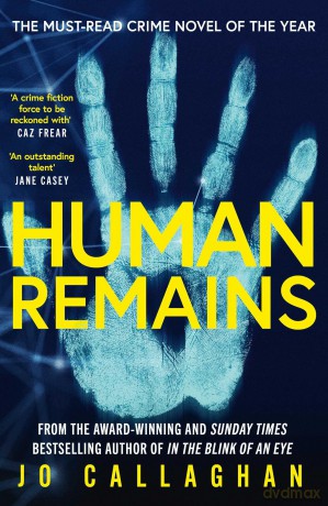 Human Remains: The gripping new thriller from the award-winning and Sunday Times bestselling author of In the Blink of an Eye - Jo Callaghan [KSIĄŻKA]