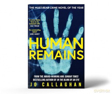 Human Remains: The gripping new thriller from the award-winning and Sunday Times bestselling author of In the Blink of an Eye - Jo Callaghan [KSIĄŻKA]