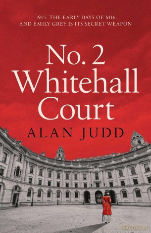 No. 2 Whitehall Court: THE NEW SPY THRILLER FROM THE MASTER OF THE GENRE - Alan Judd [KSIĄŻKA]
