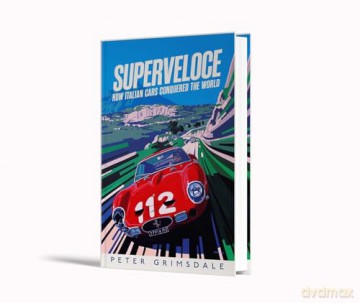 Superveloce: How Italian Cars Conquered the World - Peter Grimsdale [KSIĄŻKA]