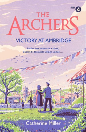 The Archers: Victory at Ambridge: perfect for all fans of The Archers (Volume 3) - Catherine Miller [KSIĄŻKA]