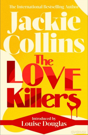 The Love Killers: introduced by Louise Douglas - Jackie Collins [KSIĄŻKA]