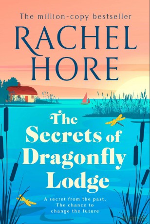 The Secrets of Dragonfly Lodge: Discover the captivating new novel from the million-copy bestseller Rachel Hore - Rachel Hore [KSIĄŻKA]