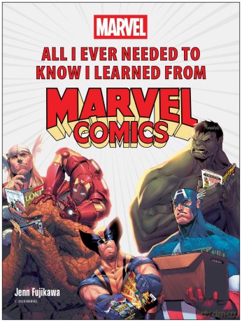 All I Ever Needed to Know I Learned from Marvel Comics - Jenn Fujikawa [KSIĄŻKA]