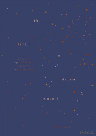 The Little Dream Journal: A space to spark insights from your midnight mind - Tzivia Gover [KSIĄŻKA]