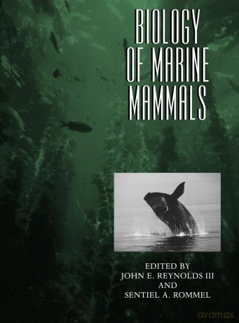 Biology of Marine Mammals - John E. Reynolds III [KSIĄŻKA]
